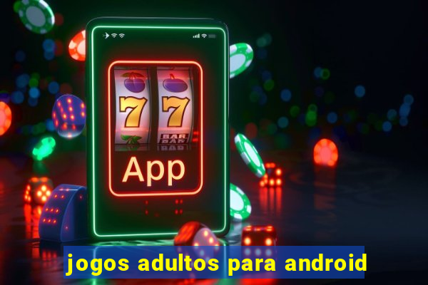 jogos adultos para android